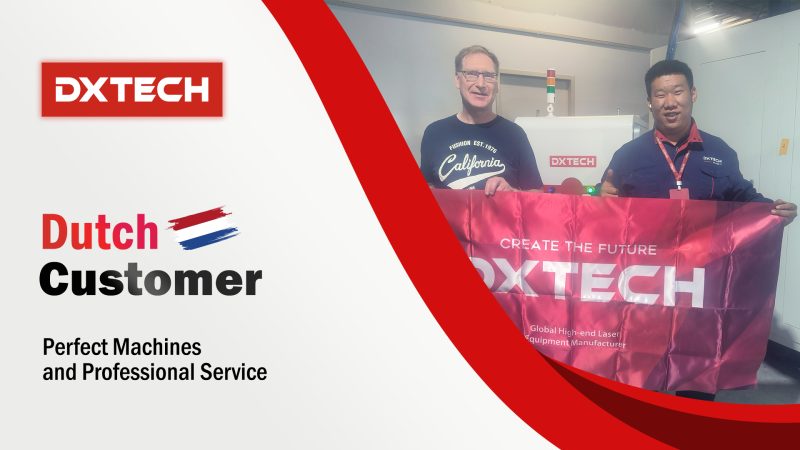 Dutch Customer Praises DXTECH's 1530SPT Sheet and Tube Metal Fiber Laser Cutting Machine Technology!