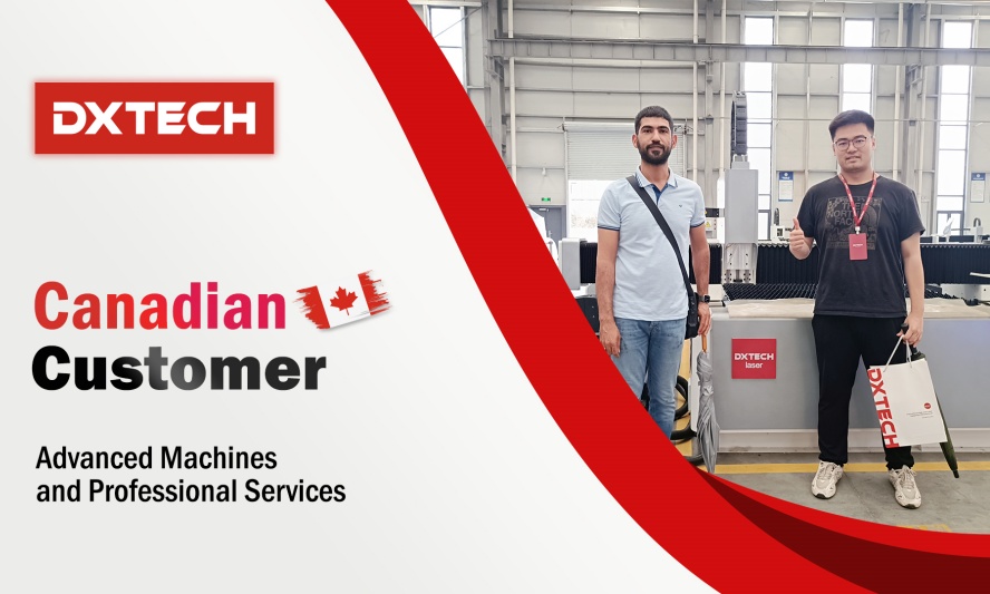 Canadian-Customers-Visited-DXTECH-and-Ordered-1530FL-3KW-Sheet-Metal-Fiber-Laser-Cutting-Machine-and-Bending-Machine